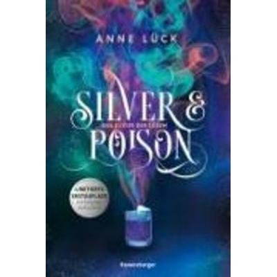 Silver & Poison, Band 1 - Das Elixier der Lügen, Taschenbuch von Anne Lück, Ravensburger Verlag GmbH