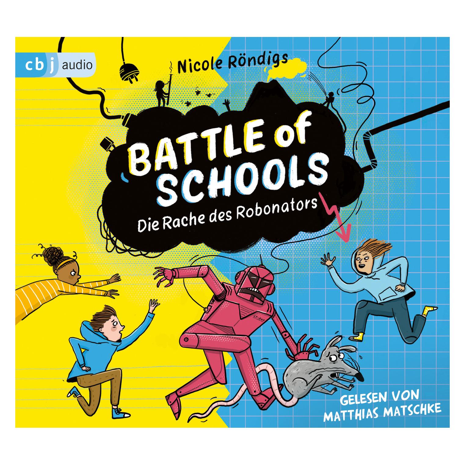 CBJ Battle of Schools - Die Rache des Robonators (Matthias Matschke, Nicole Röndigs, Deutsch) (8371-6690-3)