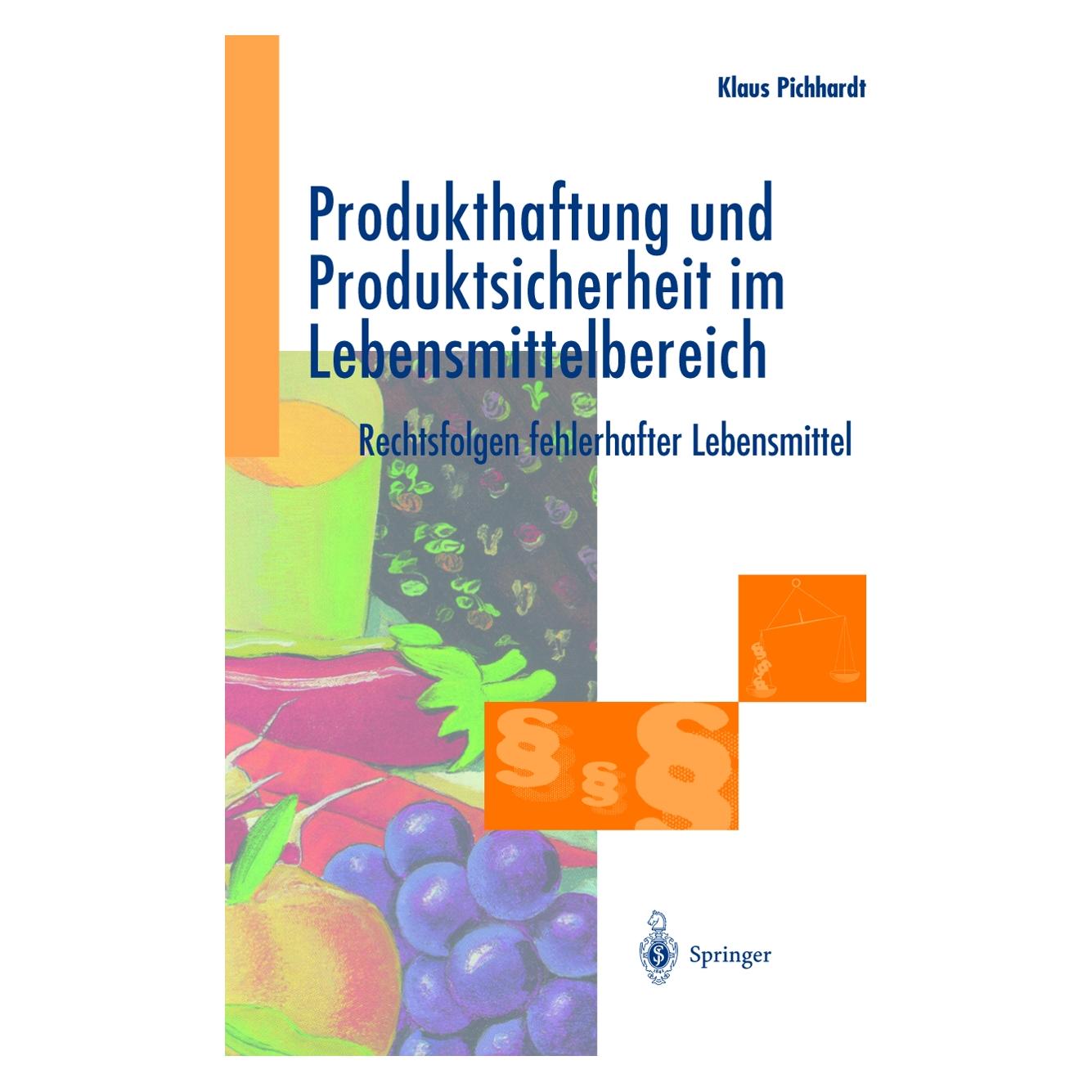 Springer Produkthaftung und Produktsicherheit im Lebensmittelbereich (Deutsch, Softcover, Klaus Pichhardt) (9084138)