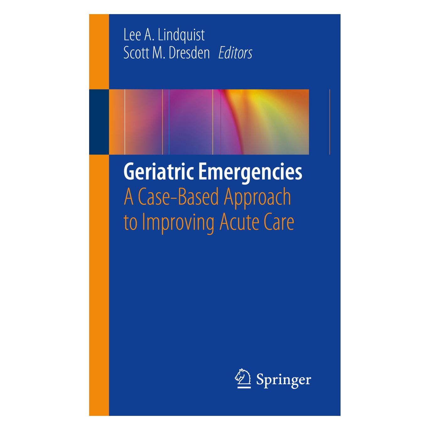 Springer Geriatric Emergencies (Englisch, Softcover, Lee A. Lindquist, Scott M. Dresden) (56043101)