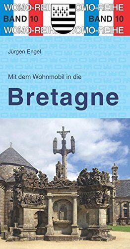 Jürgen Engel - Mit dem Wohnmobil in die Bretagne (Womo-Reihe) - Preis vom 11.10.2026 03:10:56 h
