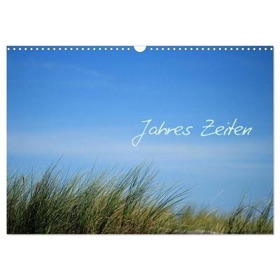 Jahres-Zeiten (Wandkalender 2026 DIN A3 quer), CALVENDO Monatskalender