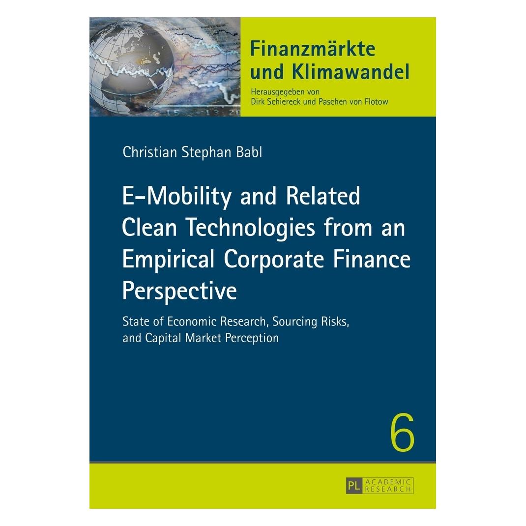 Peter Lang E-Mobility and Related Clean Technologies from an Empirical Corporate Finance Perspective (Englisch, Softcover, Christian Babl) (56027170)