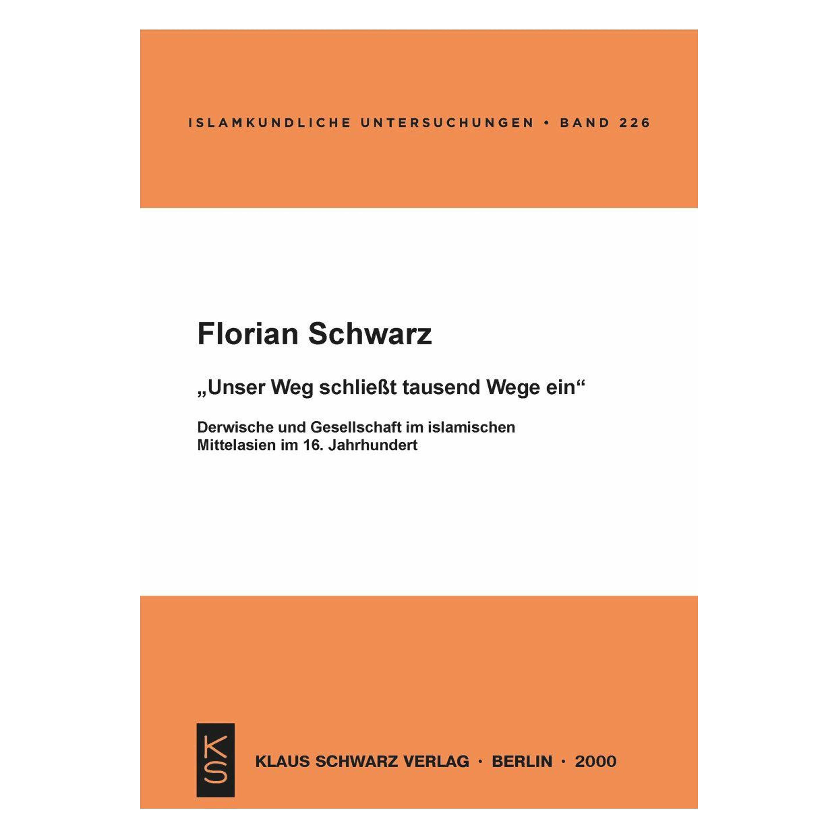 De Gruyter Unser Weg schliesst tausend Wege ein (Deutsch, Softcover, Florian Schwarz) (56827839)