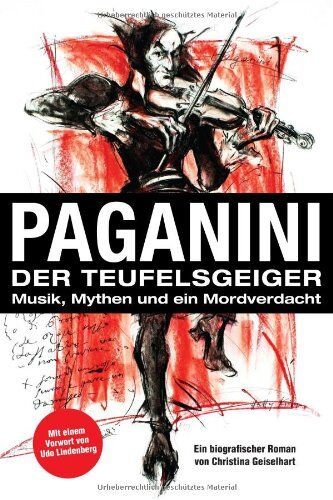 Christina Geiselhart - Paganini - Der Teufelsgeiger: Musik, Mythen und ein Mordverdacht - Preis vom 10.10.2026 11:48:34 h