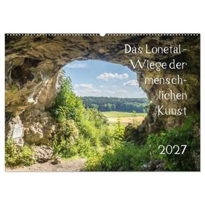 Das Lonetal - Wiege der menschlichen Kunst (Wandkalender 2027 DIN A2 quer), CALVENDO Monatskalender