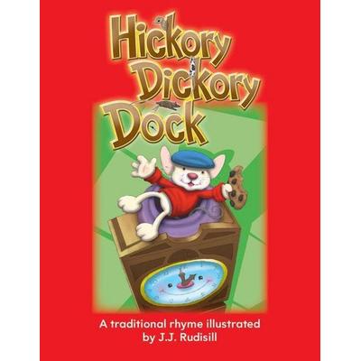 Hickory Dickory Dock, Taschenbuch von J. J. Rudisill, Teacher Created Materials, 978-1-4333-3494-8