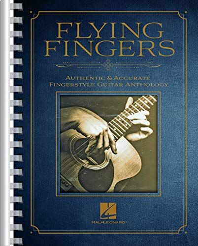Flying Fingers: Authentic & Accurate Fingerstyle Guitar Anthology: Authentic & Accurate Fingerstyle Guitar Anthology - Preis vom 09.10.2026 07:28:09 h