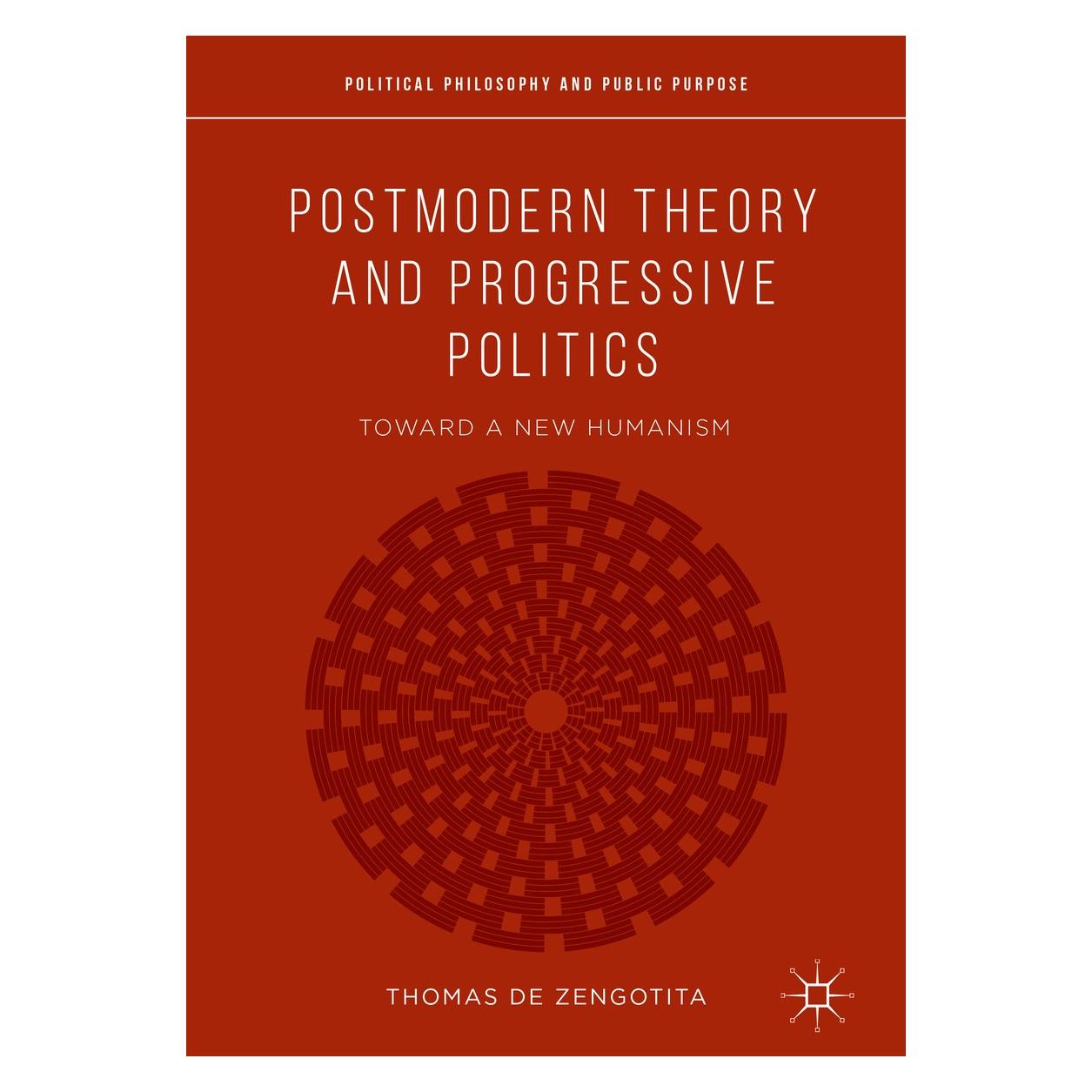 Springer Postmodern Theory and Progressive Politics (Englisch, Hardcover, Thomas de Zengotita) (9783319906881)