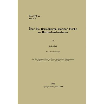 Über die Beziehungen mariner Fische zu Hartbodenstrukturen, Taschenbuch von Erich Ferdinand Abel, Springer Berlin, 978-3-662-22932-3