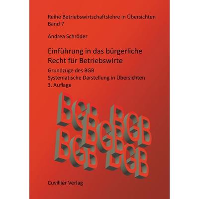 Einführung in das bürgerliche Recht für Betriebswirte, Taschenbuch von Andrea Schröder, Cuvillier Verlag, 978-3-7369-9225-2