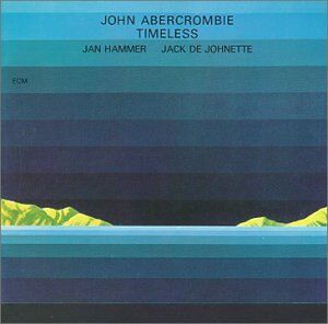 John Abercrombie - Timeless - Preis vom 11.10.2026 03:10:56 h