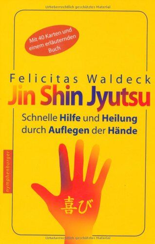 Felicitas Waldeck - Jin Shin Jyutsu: Schnelle Hilfe und Heilung durch Auflegen der Hände - Preis vom 15.10.2026 23:06:25 h