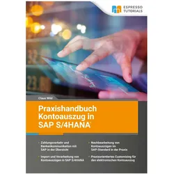 Praxishandbuch Kontoauszug in SAP S/4HANA, Fachbücher von Claus Wild, Kristina Crämer