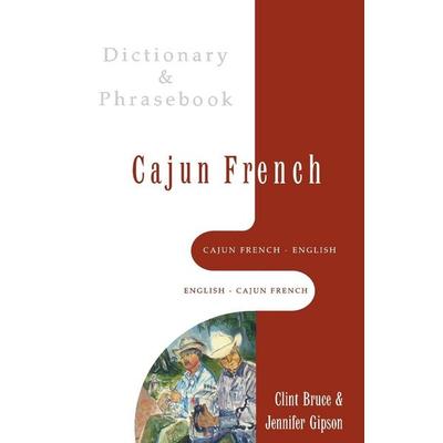 Cajun French-English/English-Cajun French Dictionary & Phrasebook, Taschenbuch von Jennifer Gipson, Ingram Publishers Services, 978-0-7818-0915-3