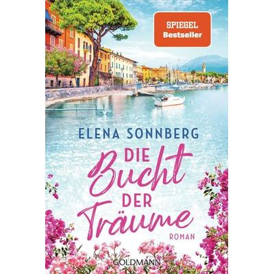 Die Bucht der Träume, Taschenbuch von Elena Sonnberg, Goldmann