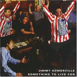 Jimmy Somerville - Something to Live for - Preis vom 09.10.2026 07:28:09 h