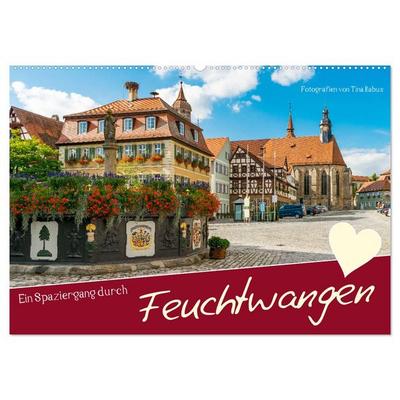 Ein Spaziergang durch Feuchtwangen (Wandkalender 2026 DIN A2 quer), CALVENDO Monatskalender