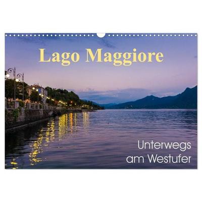 Lago Maggiore - Unterwegs am Westufer (Wandkalender 2027 DIN A3 quer), CALVENDO Monatskalender