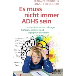 Es muss nicht immer ADHS sein, Sachbücher von Edgar Friederichs
