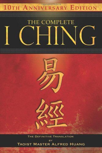 Alfred Huang - The Complete I Ching: The Definitive Translation - Preis vom 19.10.2026 19:33:35 h