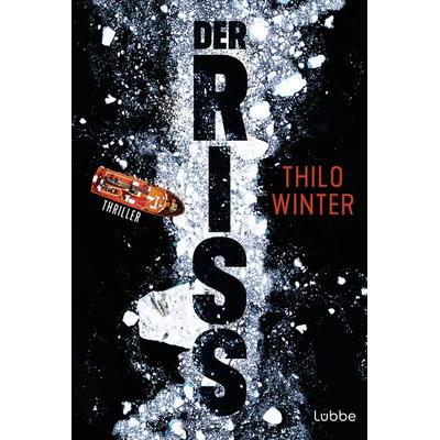 Der Riss, Taschenbuch von Thilo Winter, Lübbe, 978-3-404-19305-9