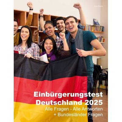 Einbürgerungstest Deutschland 2025, Taschenbuch von Horst Schulz, BoD – Books on Demand, 978-3-7693-0042-0