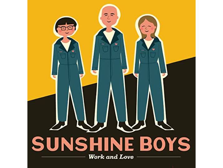 Sunshine Boys - Work And Love