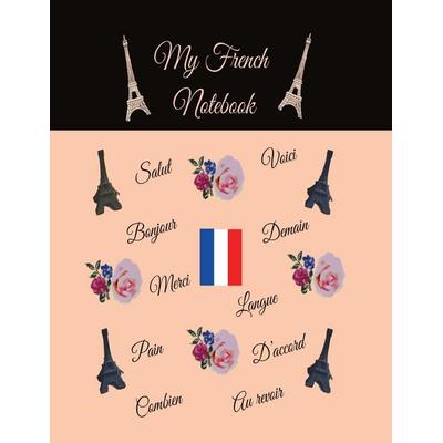 My French Notebook, Taschenbuch von Anchal Verma, Anchal Verma, 978-93-5406-962-8