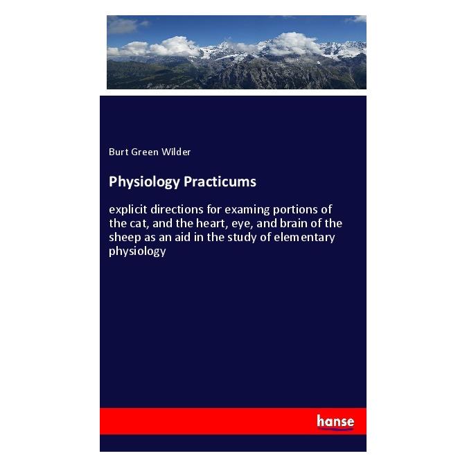 Hansebooks Physiology Practicums (Englisch, Softcover, Burt Green Wilder) (55996204)