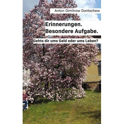 Erinnerungen. Besondere Aufgabe., Taschenbuch von Anton Dimitrow Dontschew, Rediroma-Verlag, 978-3-9888586-8-9