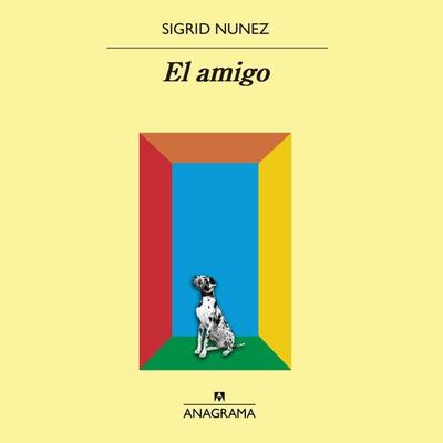 El amigo - Sigrid Nunez, Audio, 9788433904836