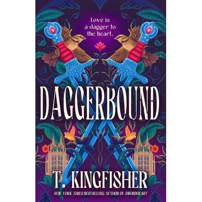 Daggerbound, Taschenbuch von T. Kingfisher, Little, Brown Books for Young Readers, 978-0-356-53088-8