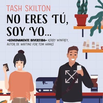 No eres tú, soy yo - Tash Skilton, Audio, 9789152154526