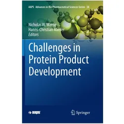 Challenges in Protein Product Development, Fachbücher von Hanns-Christian Mahler, Nicholas W. Warne