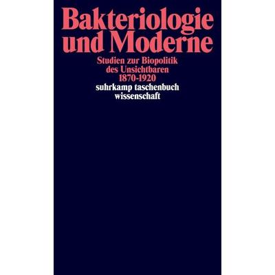 Bakteriologie und Moderne, Taschenbuch von Philipp Sarasin,Silvia Berger,Marianne Hänseler, Suhrkamp, 978-3-518-29407-9