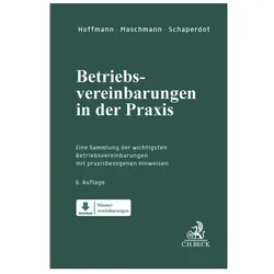Betriebsvereinbarungen in der Praxis, Fachbücher von Bianca Bigos, Bianca Hoffmann, Frank Maschmann, Susanne Schaperdot