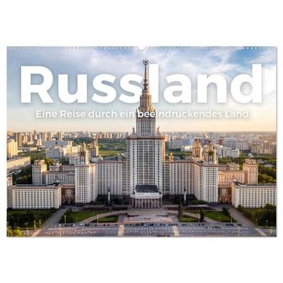 Russland - Eine Reise durch ein beeindruckendes Land. (Wandkalender 2027 DIN A2 quer), CALVENDO Monatskalender