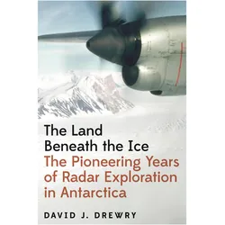 The Land Beneath the Ice, Fachbücher von David J. Drewry