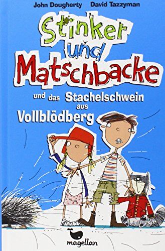 John Dougherty - Stinker und Matschbacke und das Stachelschwein aus Vollblödberg - Band 2 - Preis vom 30.09.2026 09:01:18 h