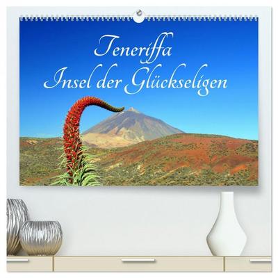 Teneriffa Insel der Glückseligen (hochwertiger Premium Wandkalender 2026 DIN A2 quer), Kunstdruck in Hochglanz
