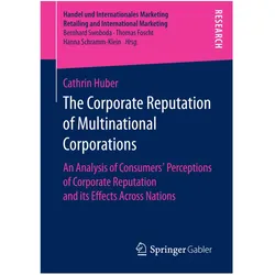 The Corporate Reputation of Multinational Corporations, Fachbücher von Cathrin Huber
