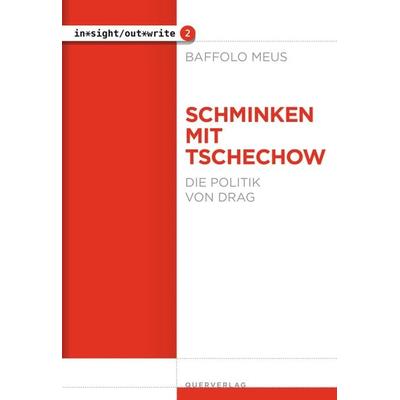 Schminken mit Tschechow, Taschenbuch von Baffolo Meus, Querverlag, 978-3-89656-304-0