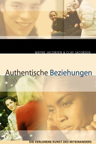 Wayne Jacobsen - Authentische Beziehungen - Preis vom 17.10.2026 19:25:27 h