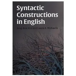 Kim:Syntactic Constructions in English, Fachbücher von Laura A. Michaelis, Jong-Bok Kim