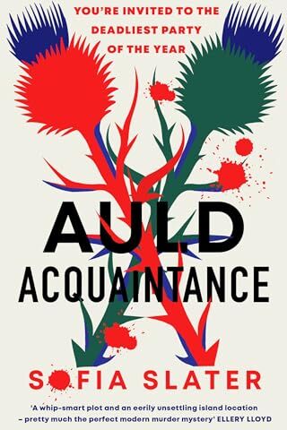 Sofia Slater - Auld Acquaintance: The Gripping Scottish Murder Mystery Set to Thrill - Preis vom 30.09.2026 09:01:18 h