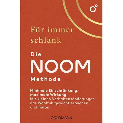 Für immer schlank – Die Noom-Methode, Taschenbuch von Noom Inc., Goldmann