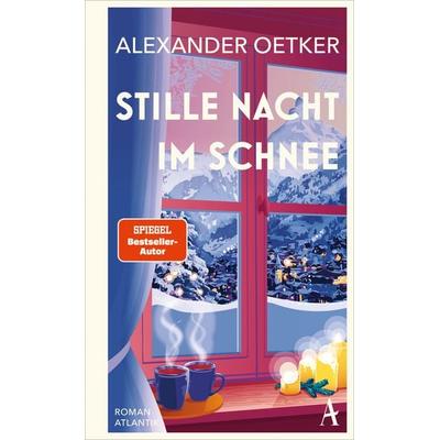 Stille Nacht im Schnee, Gebundene Ausgabe von Alexander Oetker, Atlantik Verlag, 978-3-455-01646-8