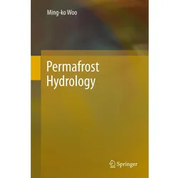 Permafrost Hydrology, Fachbücher von Ming-Ko Woo