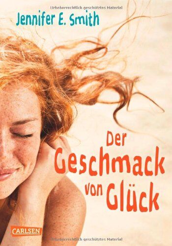 Smith, Jennifer E. - Der Geschmack von Glück - Preis vom 15.10.2026 23:06:25 h